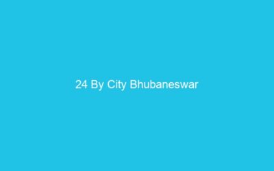 24 By City Bhubaneswar