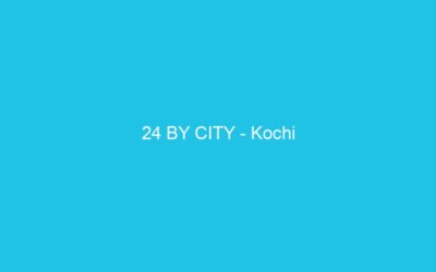 24 BY CITY – Kochi