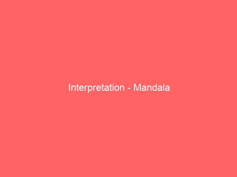 Interpretation – Mandala