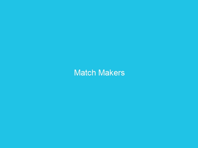 Match Makers