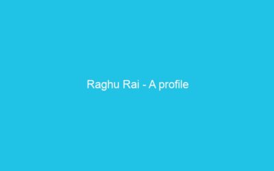 Raghu Rai – A profile