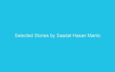 Selected Stories by Saadat Hasan Manto