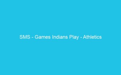 SMS – Games Indians Play – Athletics