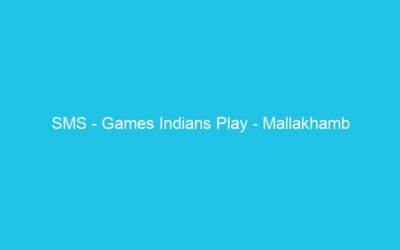 SMS – Games Indians Play – Mallakhamb