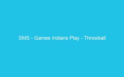 SMS – Games Indians Play – Throwball