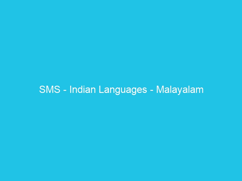 SMS – Indian Languages – Malayalam